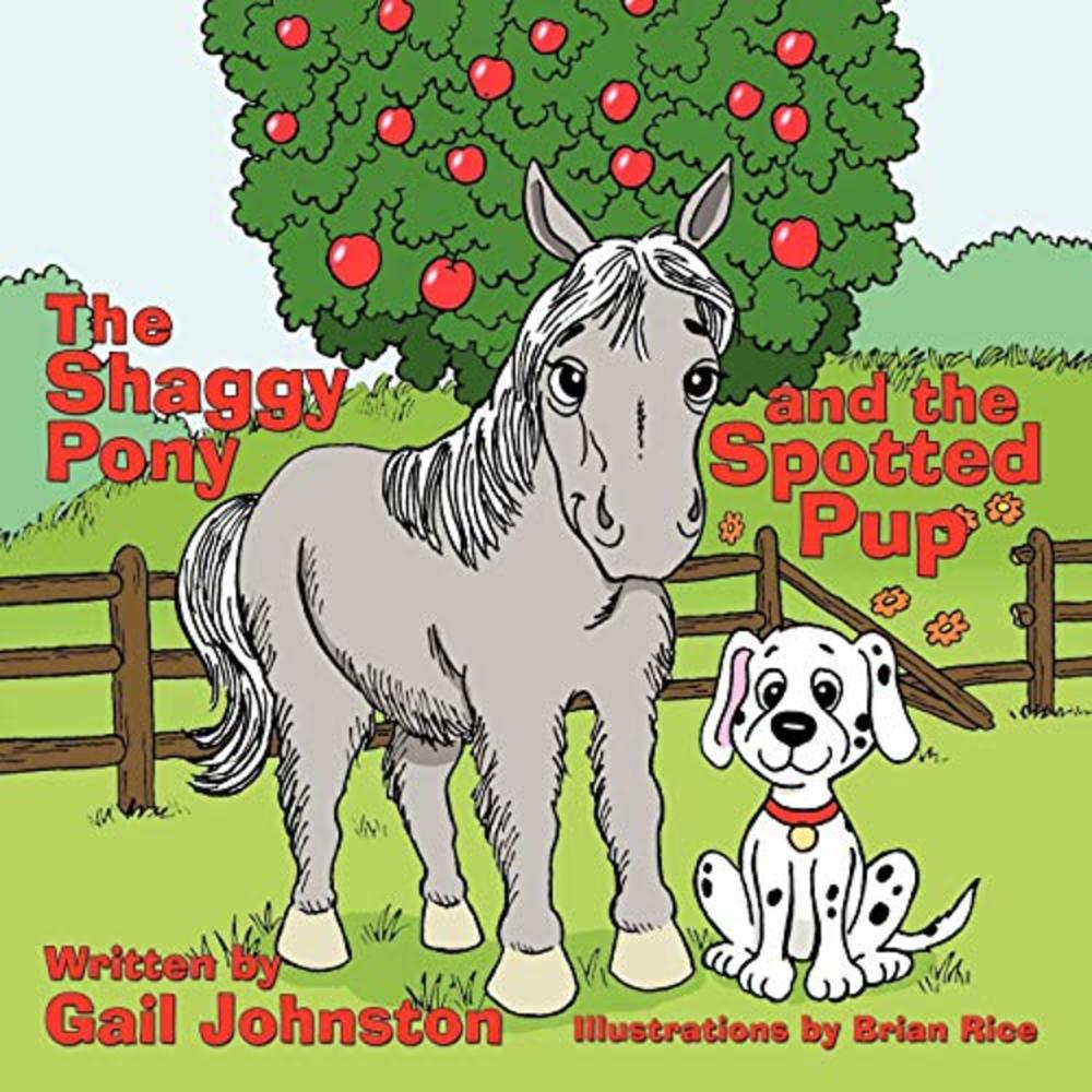 The Shaggy Pony and the Spotted Pup (Paperback)